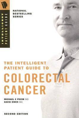 The Intelligent Patient Guide to Colorectal Cancer