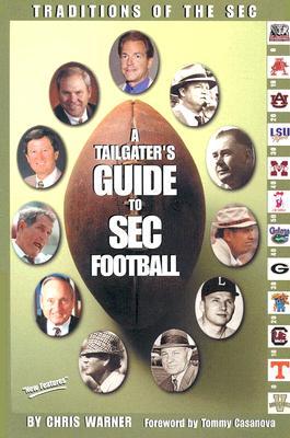 Traditions of the SEC: A Tailgater&