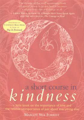 A Short Course in Kindness