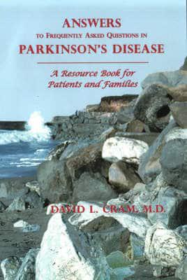 Answers to Frequently Asked Questions in Parkinson's Disease