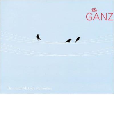 The Ganz. No. 2 Look No Further