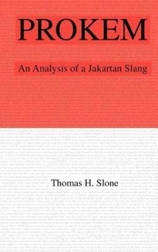 Prokem: An Analysis of A Jakartan Slang