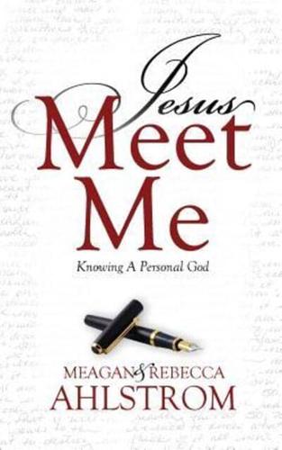 Jesus Meet Me