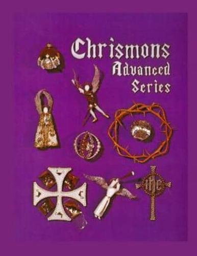 Chrismons Advanced Series