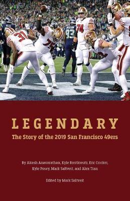 Legendary: The story of the 2019 San Francisco 49ers