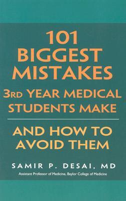 101 Biggest Mistakes 3rd Year Medical Students Make and How to Avoid Them