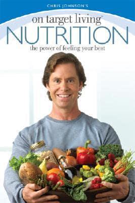 Chris Johnson's on Target Living. Nutrition
