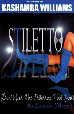 Stiletto 101