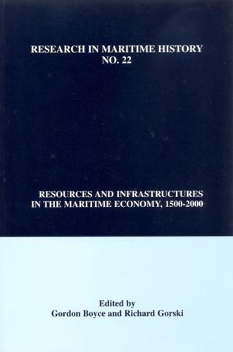 Resources and Infrastructures in the Maritime Economy, 1500-2000