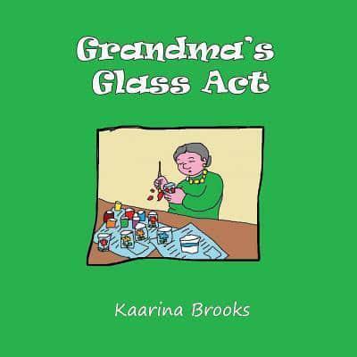 Grandma's Glass Act