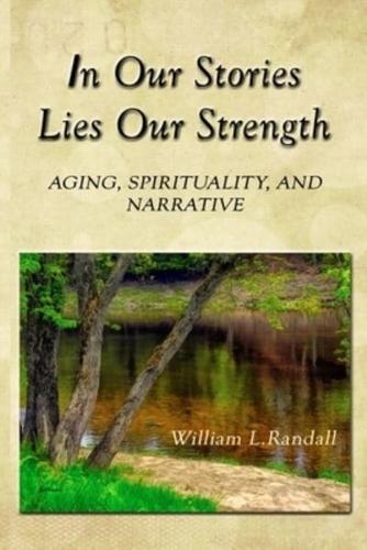 In Our Stories Lies Our Strength