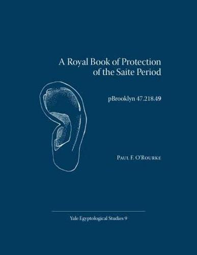 A Royal Book of Protection of the Saite Period