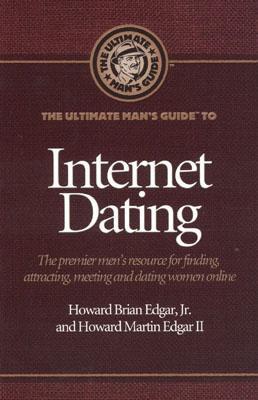 The Ultimate Man's Guide to Internet Dating