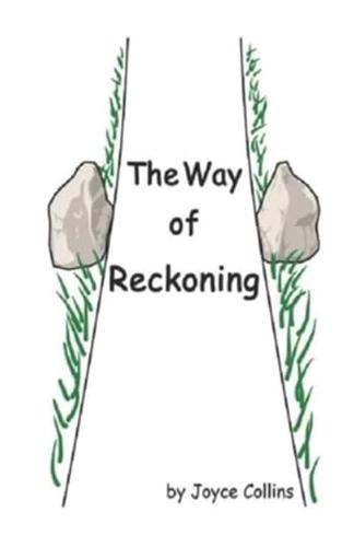 The Way of Reckoning