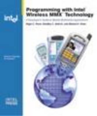 Programming With Intel Wireless MMX Technology Book/CD Package