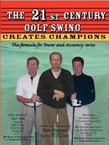The 21St. Century Golf Swing