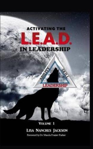 Activating the L.E.A.D. In Leadership