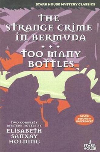 The Strange Crime in Bermuda / Too Many Bottles