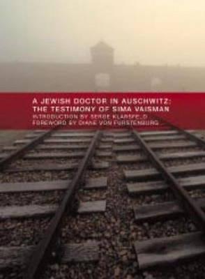 A Jewish Doctor in Auschwitz