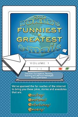 Worlds Funniest & Greatest Emails