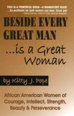 Beside Every Great Man-- Is a Great Woman