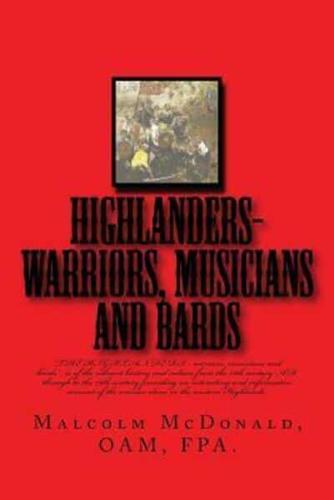 Highlanders-Warriers, Musians and Bards