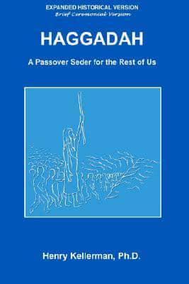 Haggadah A Passover Seder For The Rest Of Us