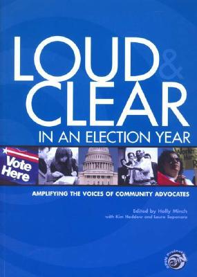 Loud & Clear in an Election Year