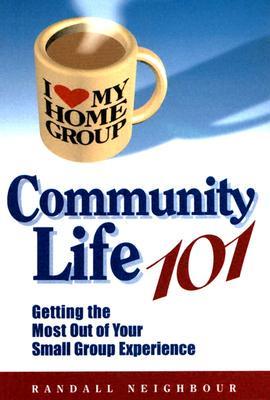Community Life 101: Getting the Most Out of Your Small Group Experience