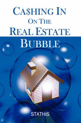 Cashing in On the Real Estate Bubble