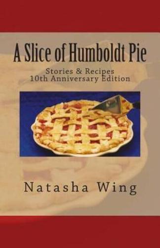 A Slice of Humboldt Pie