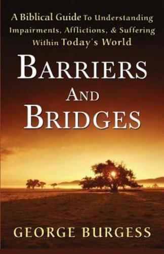 Barriers and Bridges