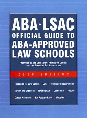 Aba - Lsac Official Guide to Aba-approved Law Schools 2008