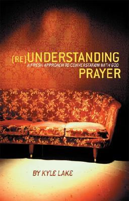 Understanding Prayer