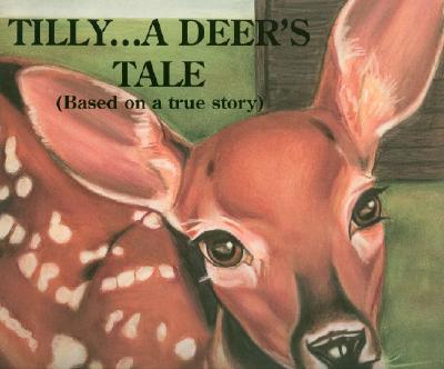 Tilly--a Deer's Tale