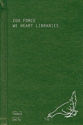 ZOO FORCE: We Heart Libraries