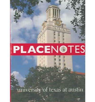 Placenotes--University of Texas