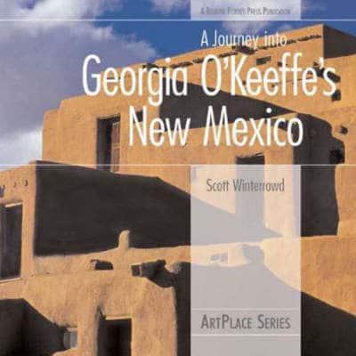 Journey Into Georgia O'Keeffe's New Mexico