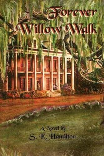 Forever Willow Walk