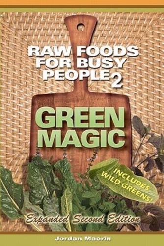 Raw Foods for Busy People 2