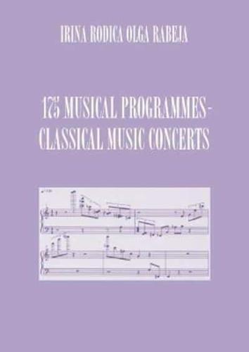 175 MUSICAL PROGRAMMES: CLASSICAL MUSIC CONCERTS