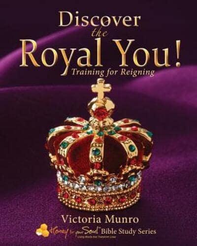 Discover the Royal You!