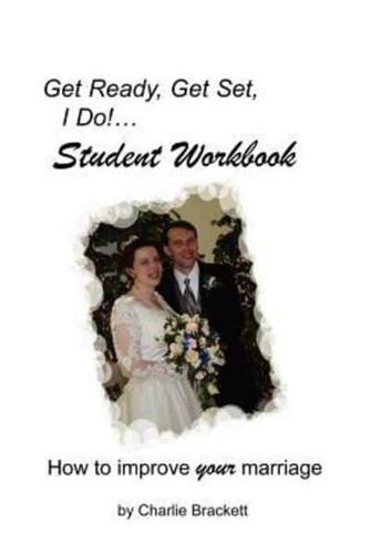 Get Ready, Get Set, I Do! Student Workbook