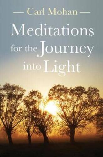 Meditations for the Journey Into Light