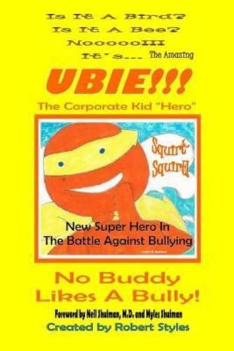 The Amazing Ubie, the Corporate Kid Hero