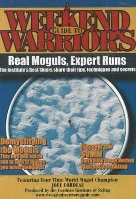 Weekend Warriors Guide to Real Moguls, Expert Runs DVD
