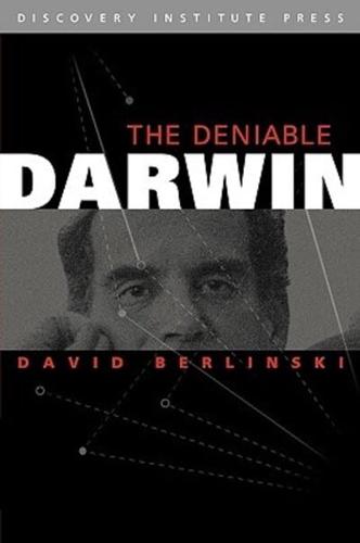 The Deniable Darwin and Other Essays