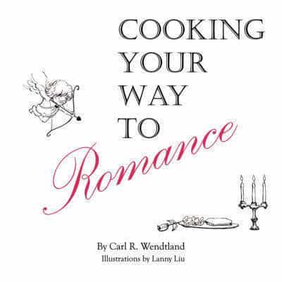 Cooking Your Way to Romance
