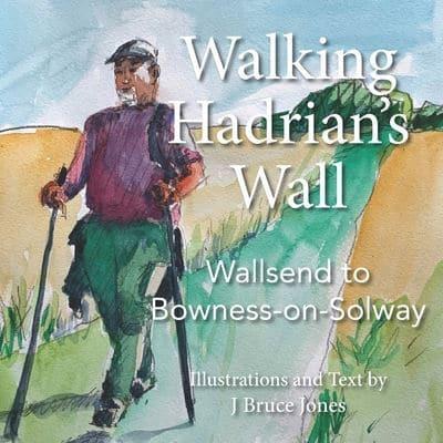 Walking Hadrian's Wall