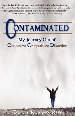 Contaiminated, My Journey Out of Obsessive Compulsive Disorder